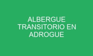 ALBERGUE TRANSITORIO EN ADROGUE
