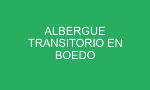 ALBERGUE TRANSITORIO EN BOEDO